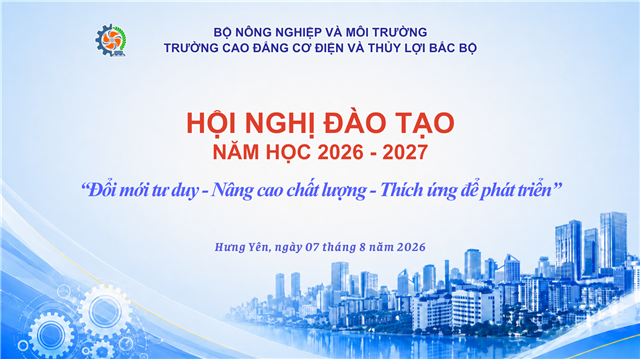Hội nghị Đào tạo năm học 2026 - 2027: Đổi mới tư duy, nâng cao chất lượng, thích ứng để phát triển