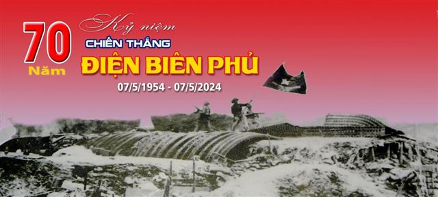 Kỷ niệm 70 năm Chiến thắng Điện Biên Phủ (7/5/1954 - 7/5/2024)